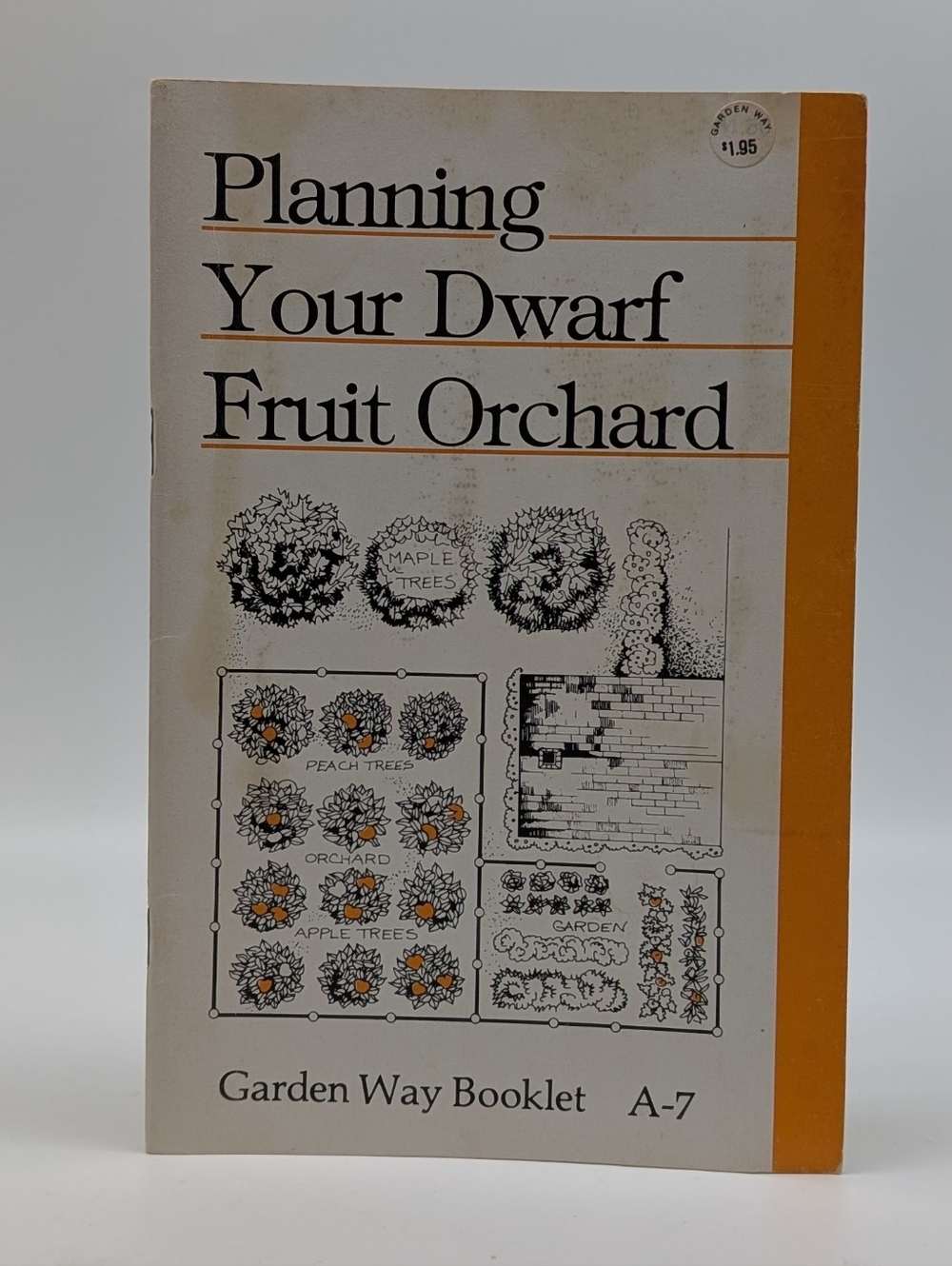 Planning Your Dwarf Fruit Orchard - Garden Way Booklet A-7